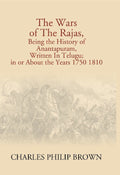 The Wars of the Rajas, Being the History of Anantapuram, Written in Telugu; in Or About the Years 1750 1810 - Gyan Books | Grocsy