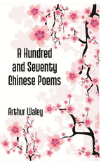 A Hundred and Seventy Chinese Poems - Gyan Books | Grocsy