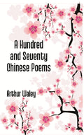 A Hundred and Seventy Chinese Poems - Gyan Books | Grocsy
