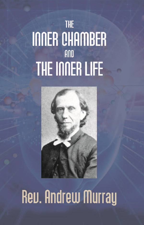 The Inner Chamber and the Inner Life - Gyan Books | Grocsy