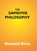 The Samkhya Philosophy: Containing Samkhya-Pravachana Sutram, With The Vritti Of Aniruddha, And The Bhasya - Gyan Books | Grocsy