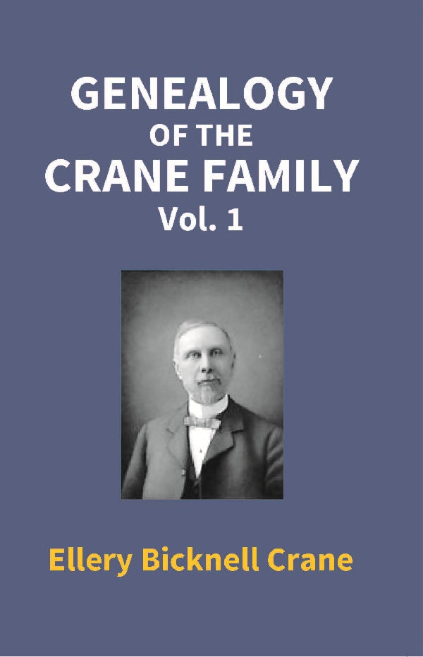 Genealogy of the Crane Family Vol. 1st - Gyan Books | Grocsy
