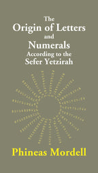 The Origin of Letters and Numerals According to the Sefer Yetzirah - Gyan Books | Grocsy