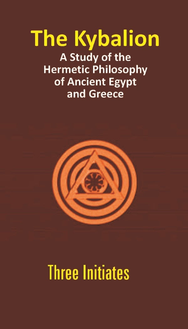 The Kybalion: a Study of the Hermetic Philosophy of Ancient Egypt and Greece - Gyan Books | Grocsy