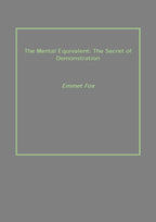 The Mental Equivalent: the Secret of Demonstration - Gyan Books | Grocsy
