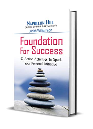 Foundations For Success By Napoleon Hill & Judith Williamson: 52 Action Activities To Speak Your Personal Initiative-Napoleon Hill &
Judith Williamson | Grocsy