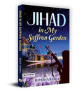 Jihad In My Saffron Garden— A Personal Account Of Living In Conflict Zones-Roxy Arora | Grocsy