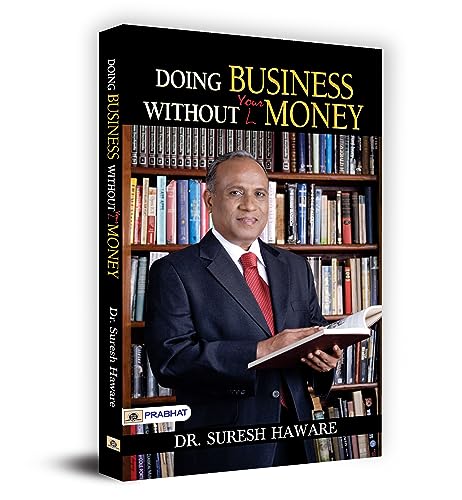 Doing Business Without Money: Business Secrets, Financial Planning, Entrepreneurship, Investment Lessons & Brand-Building To Become Rich-Suresh Haware | Grocsy