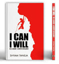 I Can I Will: How To Be A Leader & Change Agent | A Personal Transformation Guide To Unlock Your Potential | Self-Help Book For Motivation, Confidence & Purpose-Shyam Taneja | Grocsy