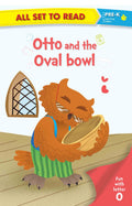 All set to Read fun with Letter O Otto and the Oval Bowl - Om Books | Grocsy
