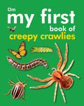 My First Book of Creepy Crawlies - Om Books | Grocsy