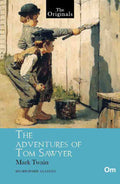 The Originals The Adventures of Tom Sawyer by Mark Twain - Om Books | Grocsy