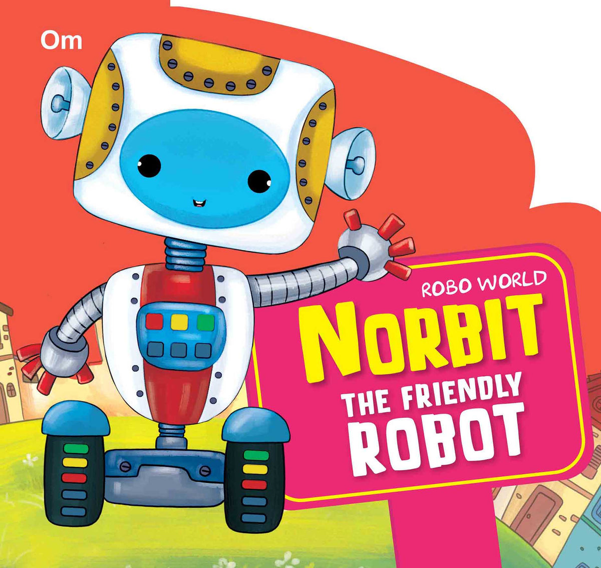 Robo World : Norbit The Friendly Robot : Cutout Books - Om Books | Grocsy