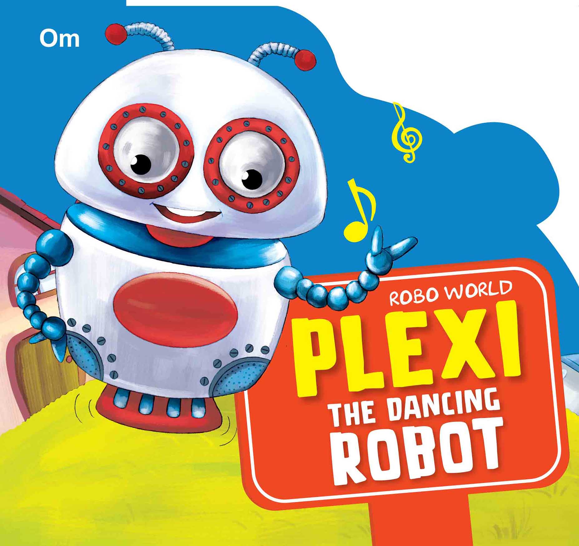 Robo World : Plexi The Dancing Robot : Cutout Books - Om Books | Grocsy