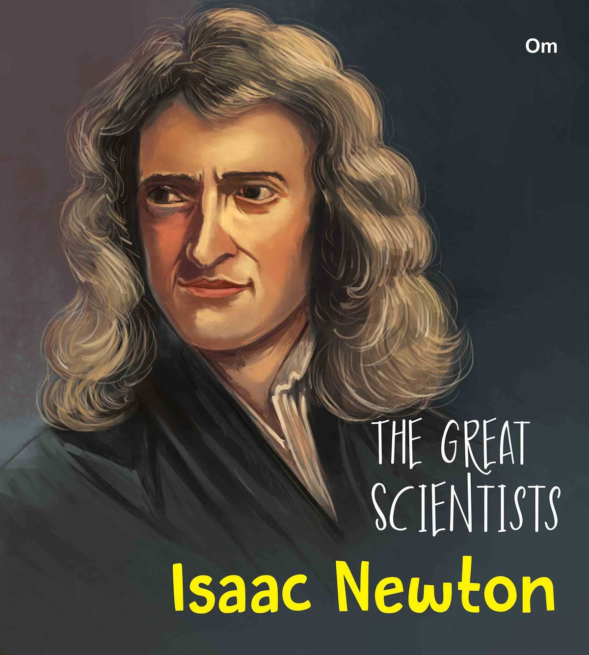 The Great Scientists Isaac Newton - Om Books | Grocsy