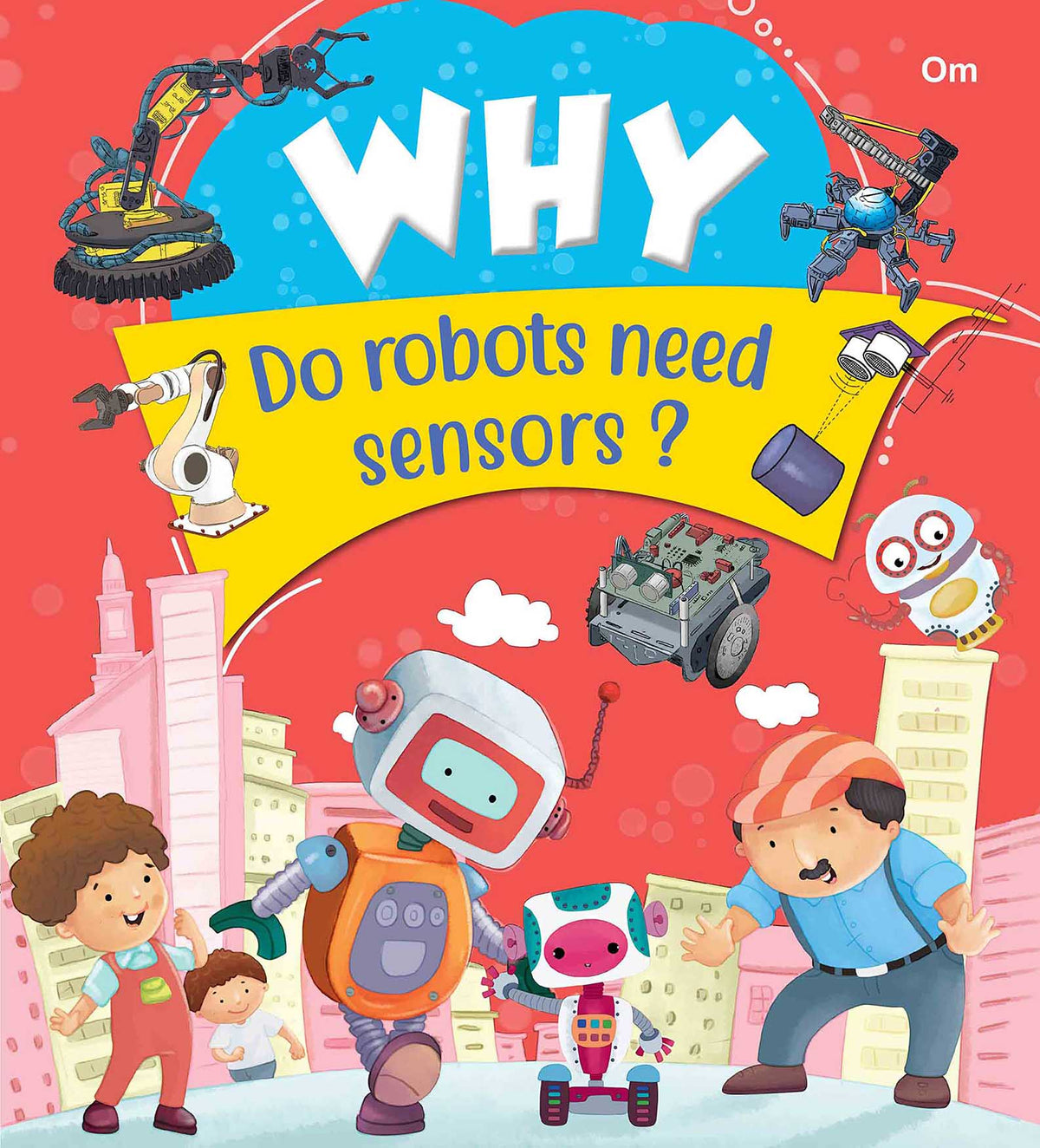 Why Do robots need sensors - Om Books | Grocsy
