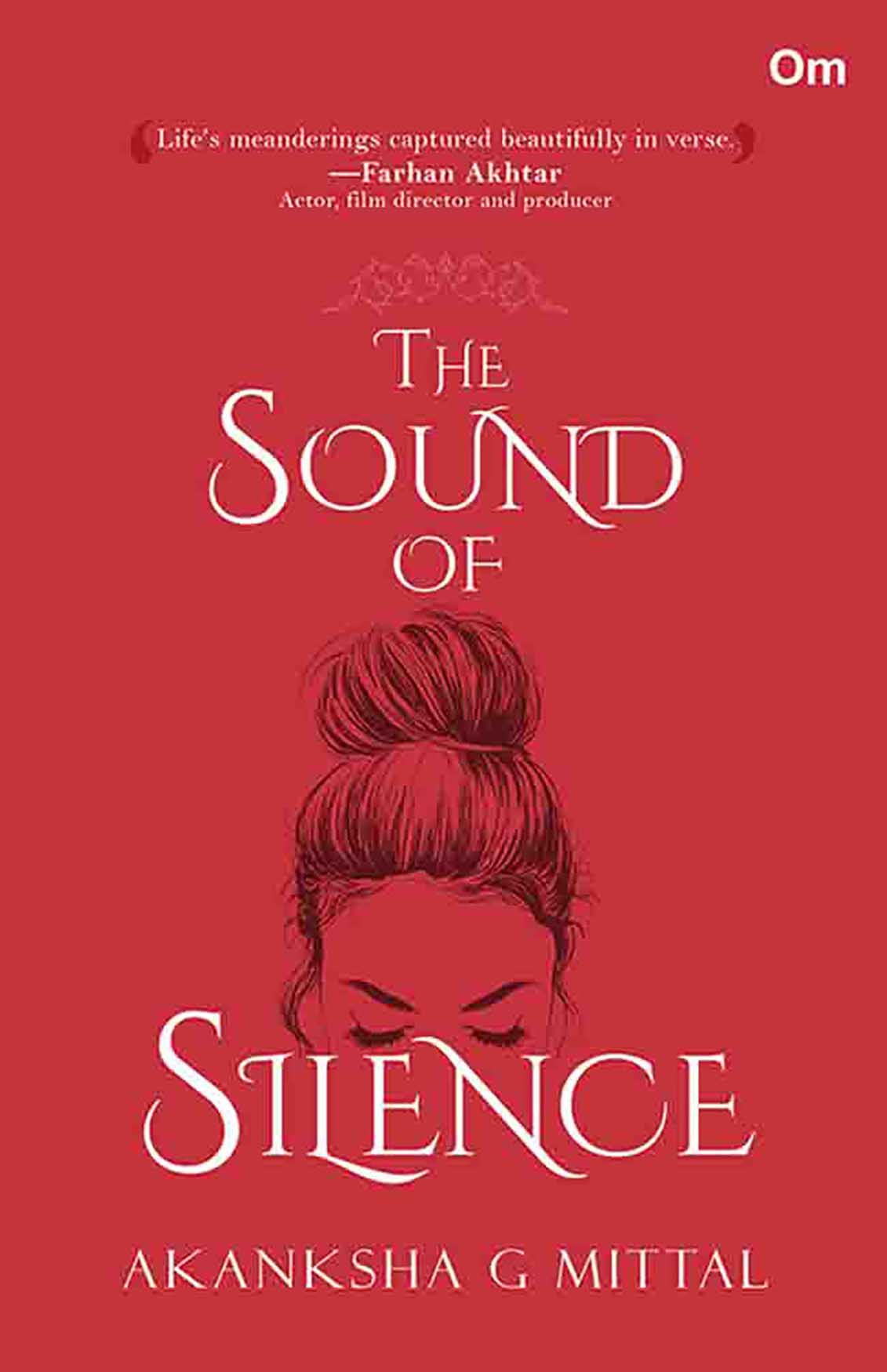 The Sound of Silence by Akanksha G Mittal - Om Books | Grocsy