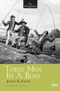 The Originals Three Man in a Boat by Jerome K. Jerome - Om Books | Grocsy