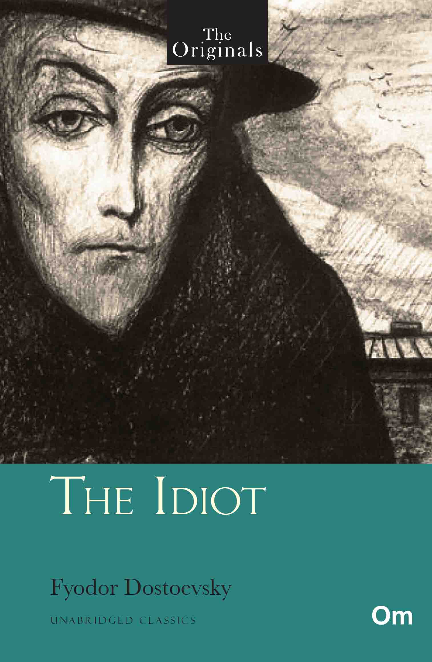 The Originals The Idiot by Fyodor Dostoevsky - Om Books | Grocsy