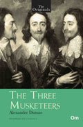 The Originals The Three Musketeers by Alexandre Dumas - Om Books | Grocsy