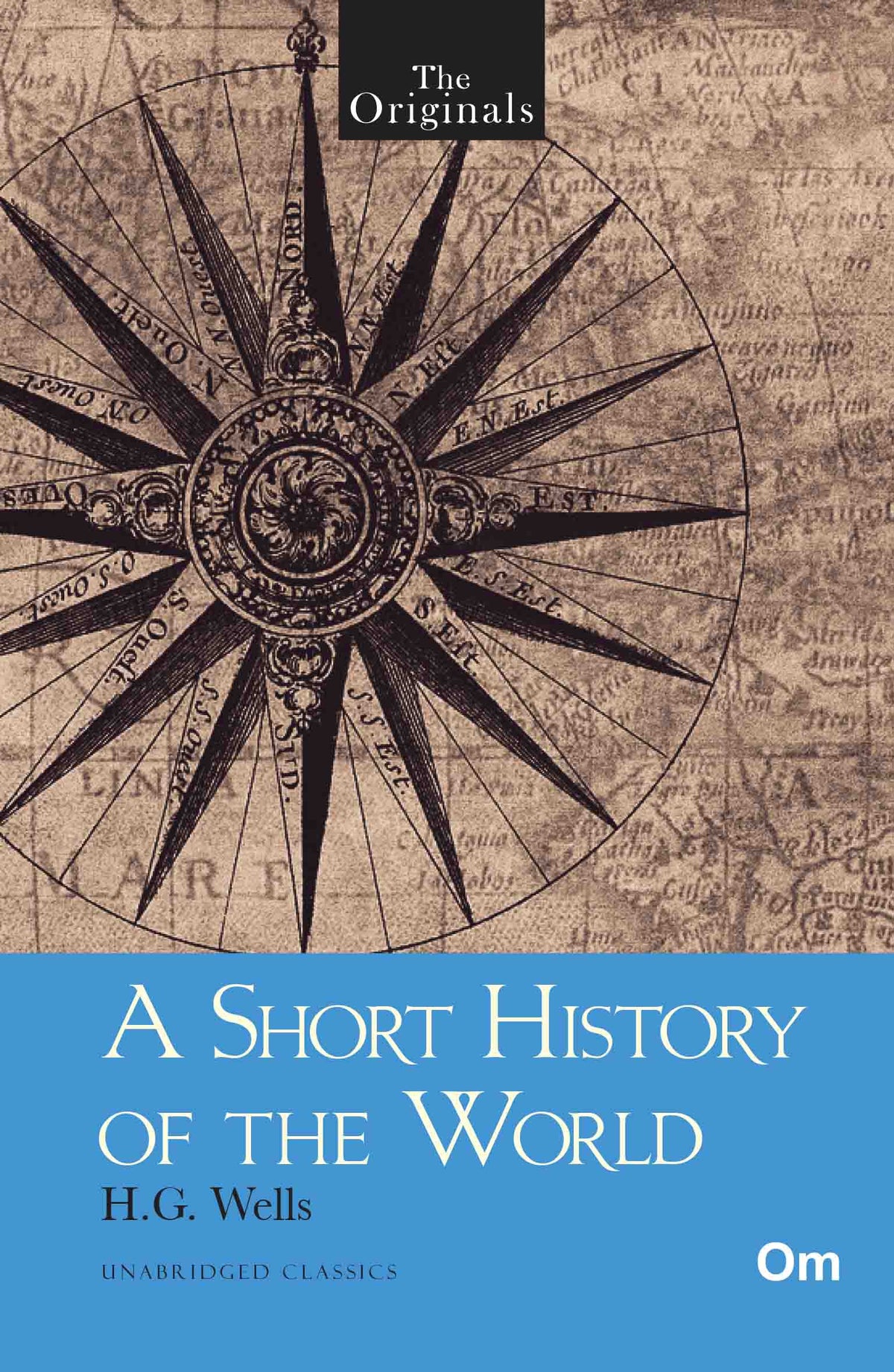 The Originals A Short History of The World by H.G. Wells - Om Books | Grocsy
