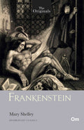 The Originals Frankenstein by Mary Shelley - Om Books | Grocsy