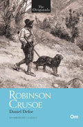 The Originals Robinson Crusoe by Daniel Defoe - Om Books | Grocsy