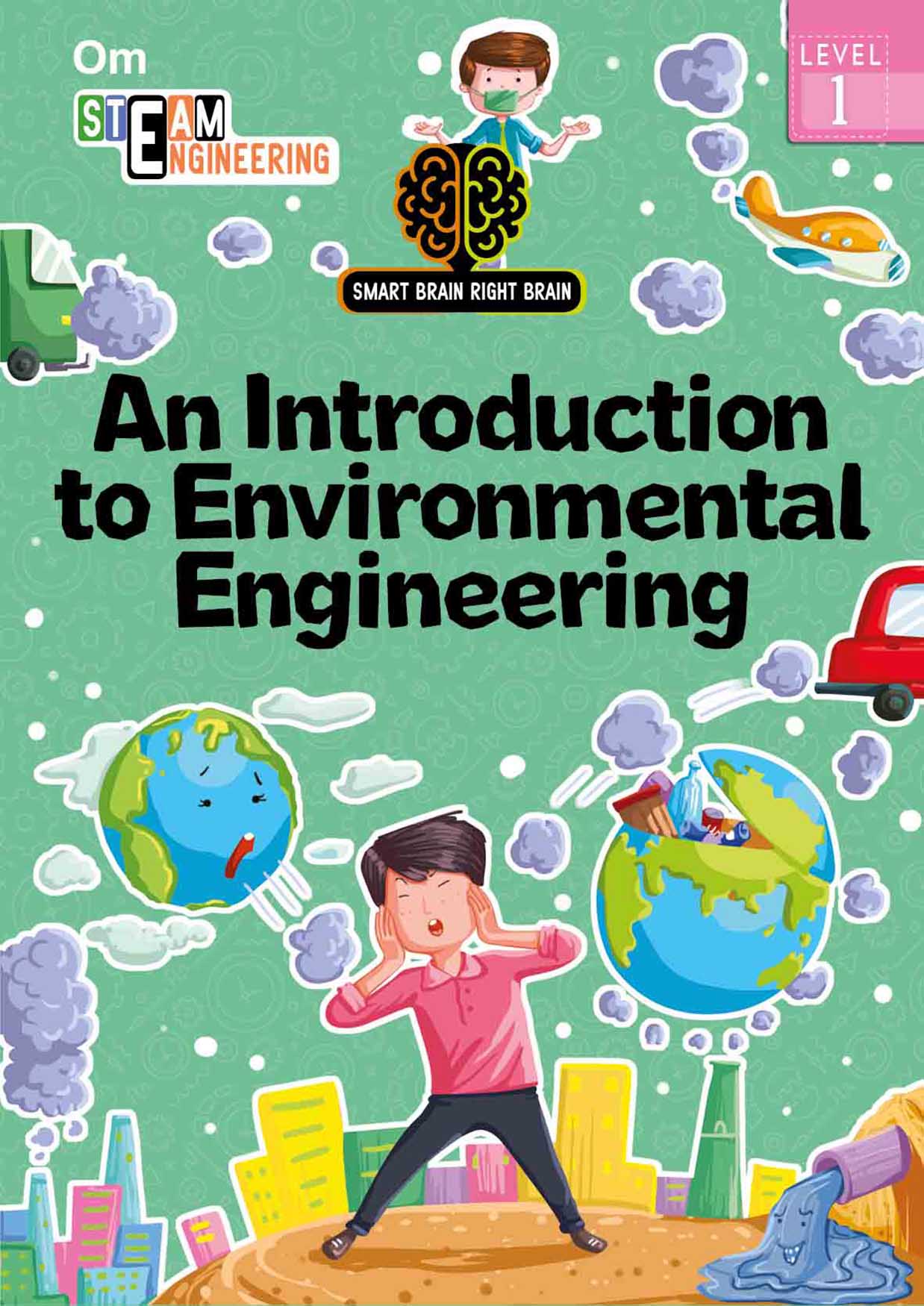 Smart Brain Right Brain Engineering Level 1 : An Introdution to Environmenttal Engineering - Om Books | Grocsy