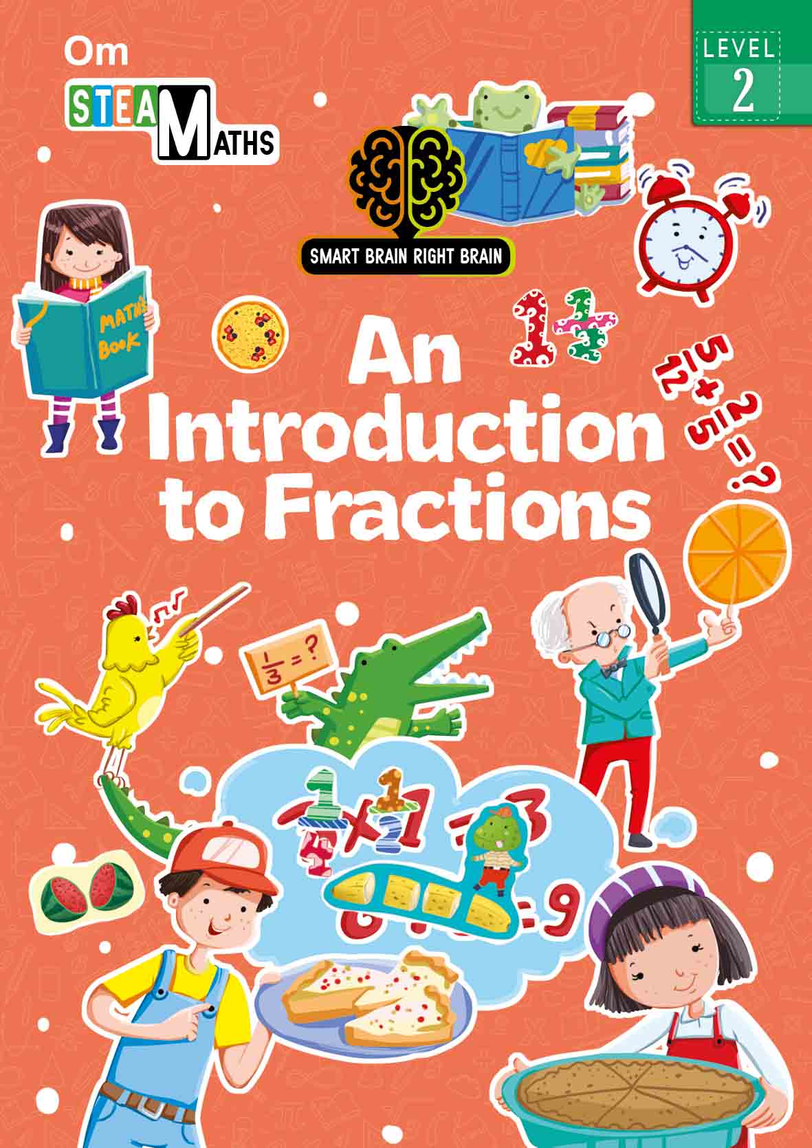 Smart Brain Right Brain Maths Level 2 : An Introdution to Fractions - Om Books | Grocsy