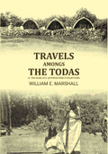 Travels amongs the Todas: or the study of a primitive tribe in South India - Gyan Books | Grocsy