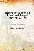 Report Of A Tour In Bihar And Bengal 1879-80 Vol.15 - Gyan Books | Grocsy