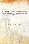 A Kannaá¸a-English school-dictionary: chiefly based on the labours of the Rev .. - Gyan Books | Grocsy