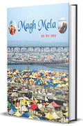 Magh Mela : Hinduism History Of Magh Mela In Prayagraj | Hindus Culture, Tradition & Rituals-Vincent Van Ross, Sanjay Kumar, Rakesh Kumar Shukla | Grocsy