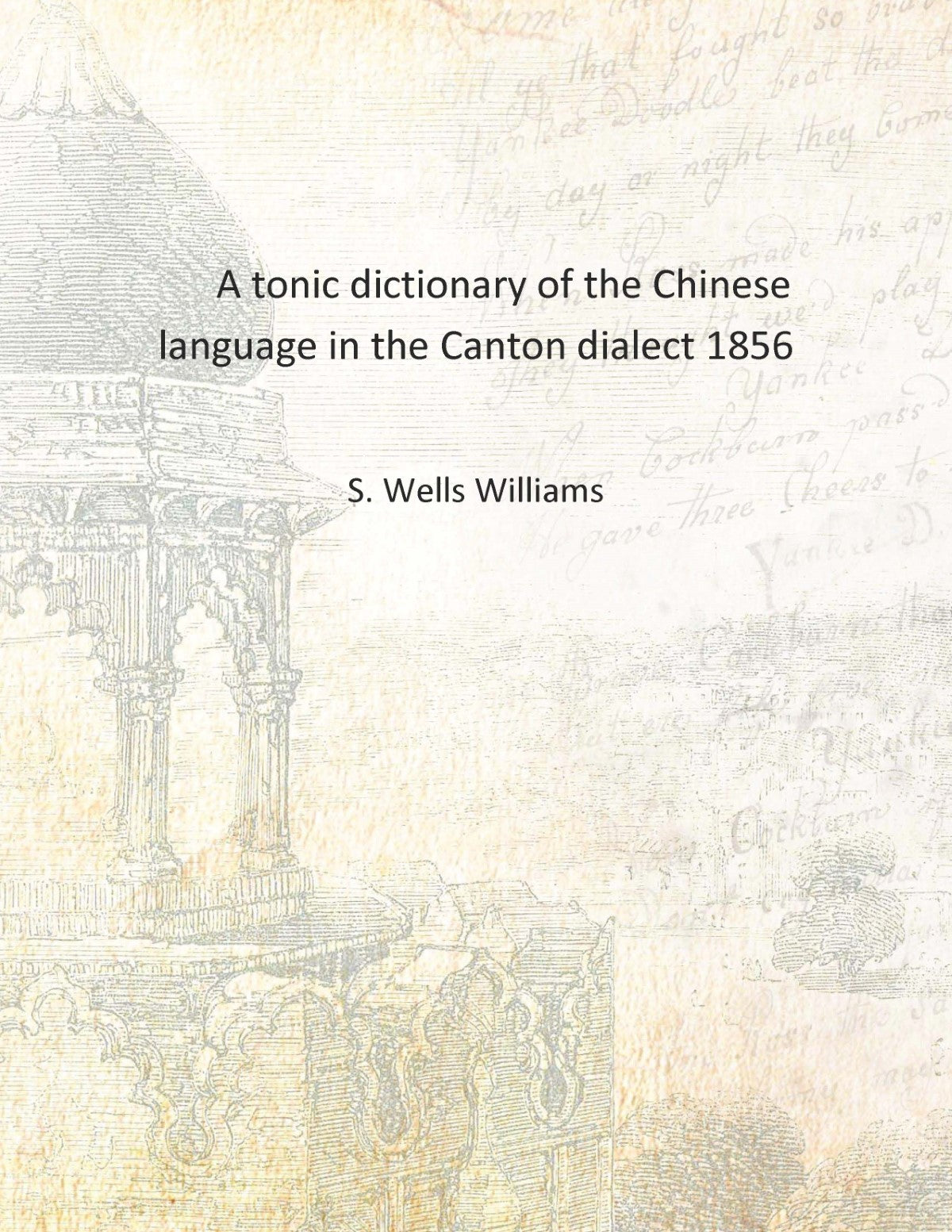 A tonic dictionary of the Chinese language in the Canton dialect - Gyan Books | Grocsy