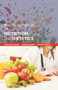 Practical Manual of Nutrition and Dietetics - Gyan Books | Grocsy