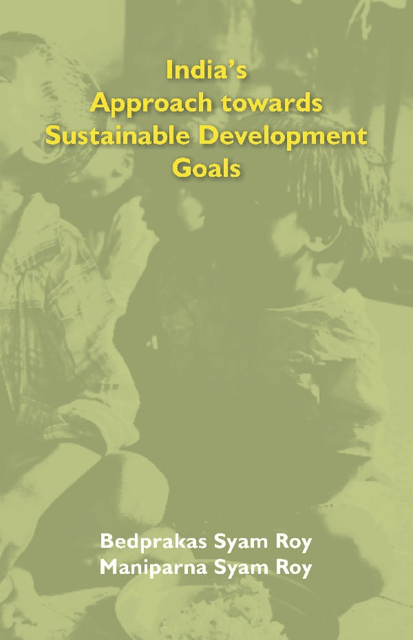 India’s Approach towards Sustainable Development Goals - Gyan Books | Grocsy