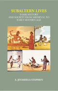 Subaltern Lives: Tamil History and Society From Medieval To Early Modern Age - Gyan Books | Grocsy
