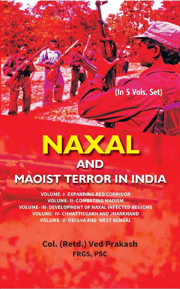Naxal and Maoist Terror in India (Expanding Red Corridor) Vol. 1st - Gyan Books | Grocsy