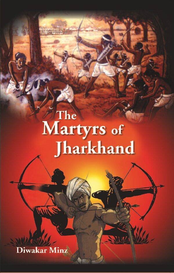 The Martyrs of Jharkhand - Gyan Books | Grocsy