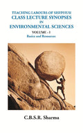 Teaching Labours of Sisyphus! Class Lecture Synopses in Environmental Sciences (Bics and Resources) Vol. 1st - Gyan Books | Grocsy