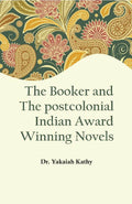 The Booker and the Postcolonial Indian Award Winning Novels - Gyan Books | Grocsy