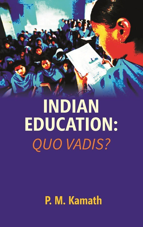 Indian Education: Quo Vadis? - Gyan Books | Grocsy