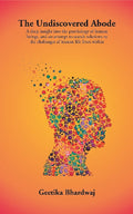 The Undiscovered Abode: A Deep Insight Into The Psychology Of Human Beings, And An Attempt To Search - Gyan Books | Grocsy