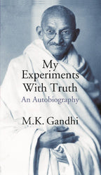 My Experiments With Truth An Autobiography - Gyan Books | Grocsy