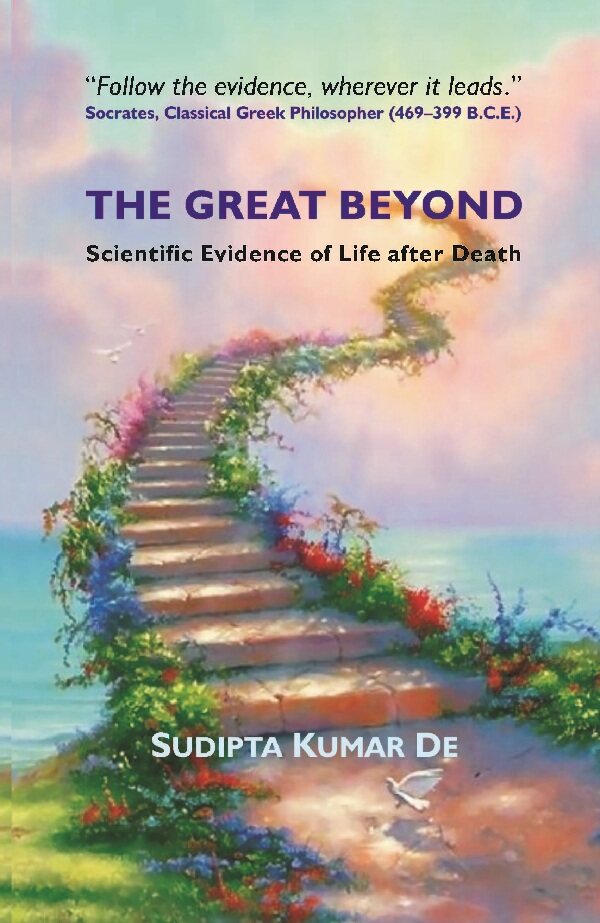 The Great Beyond: Scientific Evidence of Life after Death - Gyan Books | Grocsy