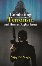 Combating Terrorism and Human Rights Issues - Gyan Books | Grocsy