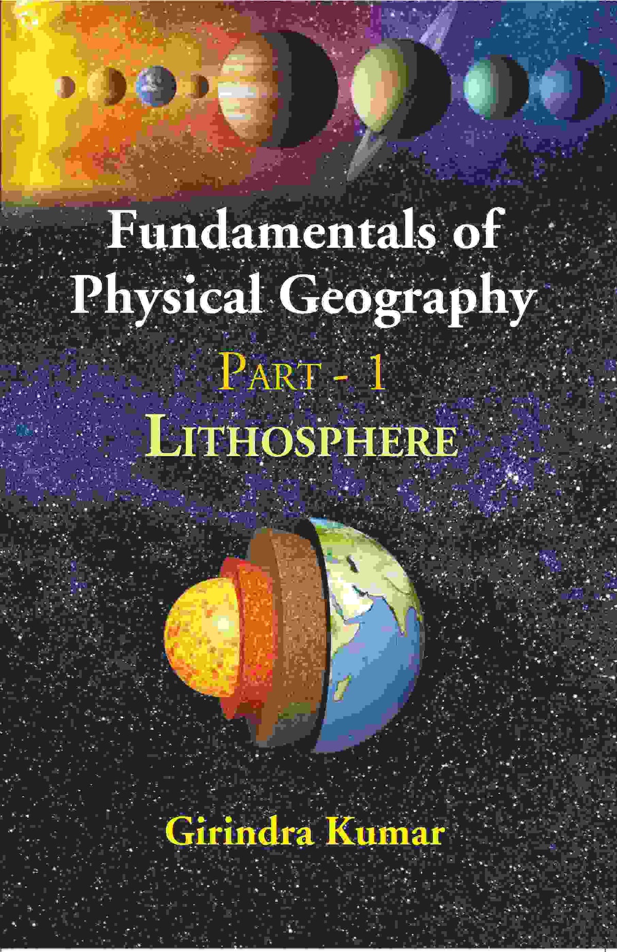 Fundamentals of Physical Geography: PART - 1 LITHOSPHERE - Gyan Books | Grocsy