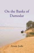 On the Banks of Damodar (Translated from Marathi) - Gyan Books | Grocsy