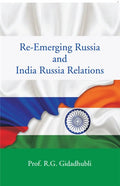 Re-Emerging Russia and India Russia Relations - Gyan Books | Grocsy