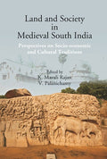 Land and Society in Medieval South India: Perspectives on Socio-economic and Cultural Traditions - Gyan Books | Grocsy